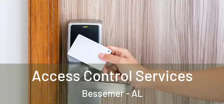 Access Control Services Bessemer - AL