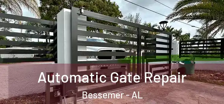 Automatic Gate Repair Bessemer - AL