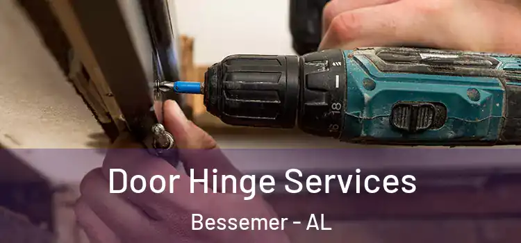 Door Hinge Services Bessemer - AL