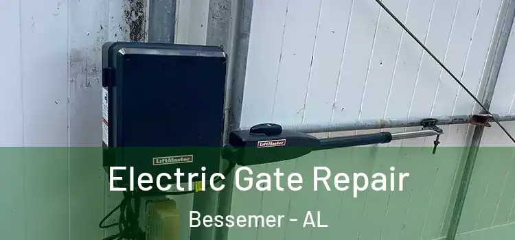 Electric Gate Repair Bessemer - AL