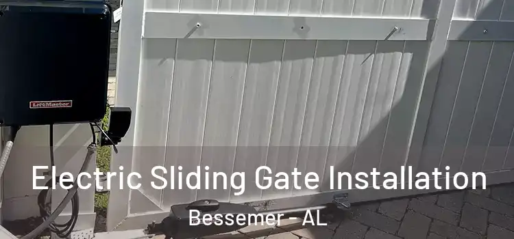 Electric Sliding Gate Installation Bessemer - AL