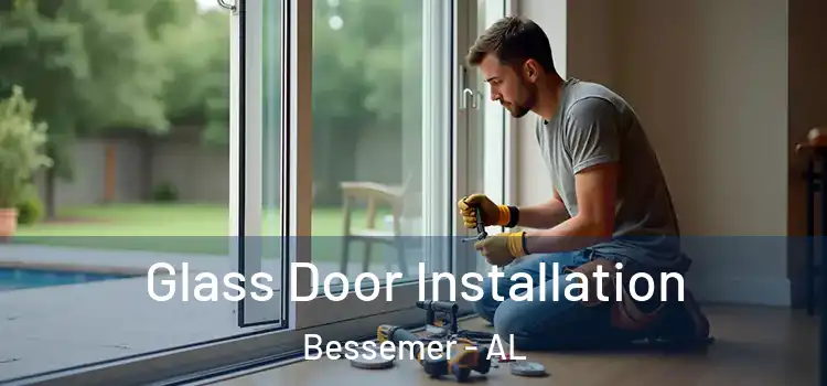 Glass Door Installation Bessemer - AL