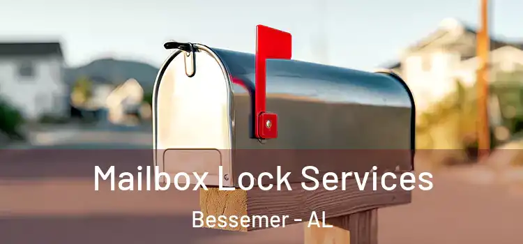 Mailbox Lock Services Bessemer - AL