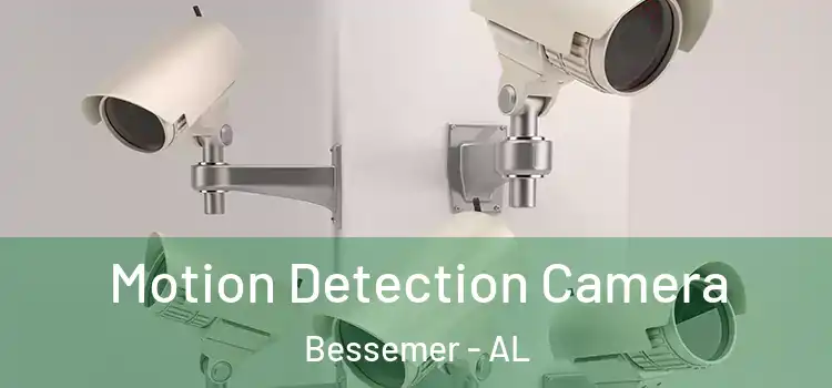  Motion Detection Camera Bessemer - AL