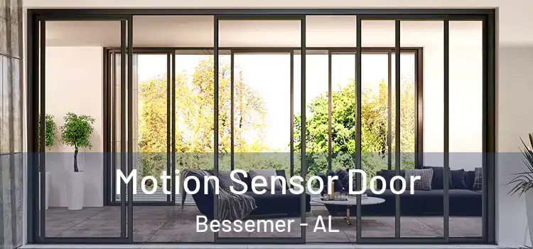 Motion Sensor Door Bessemer - AL