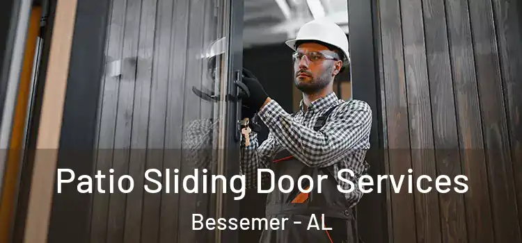 Patio Sliding Door Services Bessemer - AL