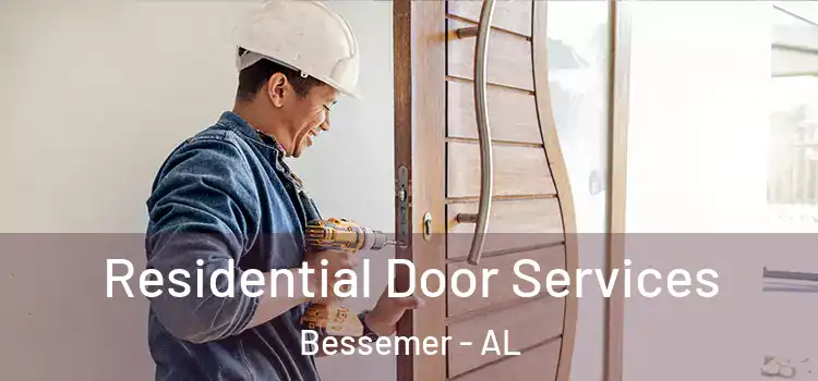 Residential Door Services Bessemer - AL