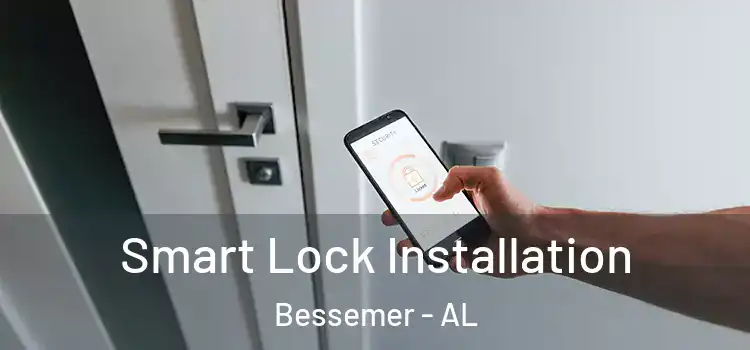 Smart Lock Installation Bessemer - AL
